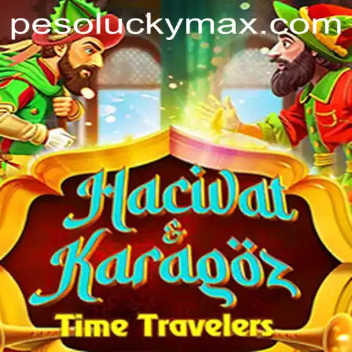Unveiling the Magic of HacivatandKaragoz and the Enigma of LuckyMax